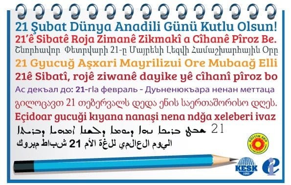 21 Şubat Dünya Anadili Günü Kutlu Olsun!
