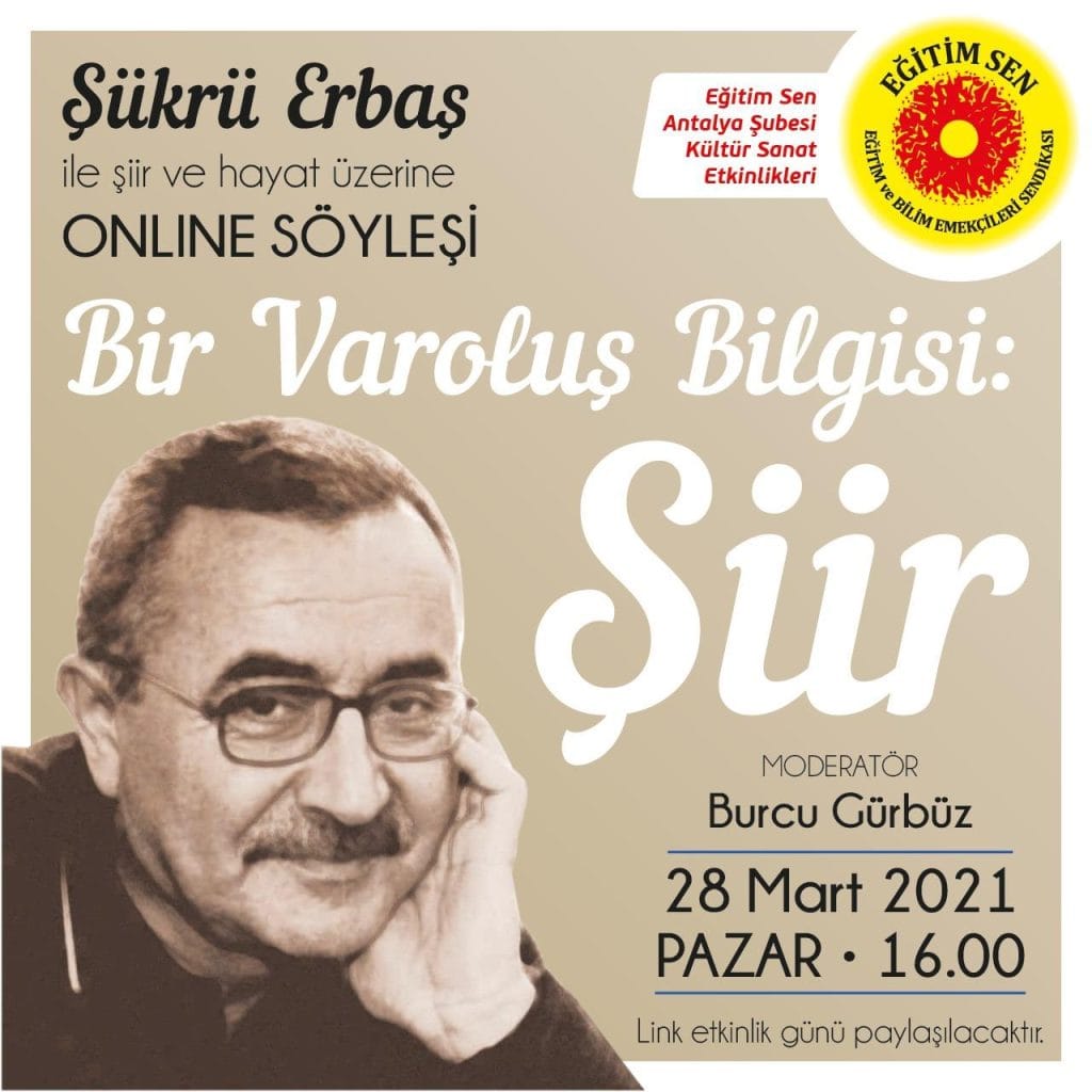 Şükrü Erbaş ile Şiir ve Hayat  Üzerine Online Şöyleşi